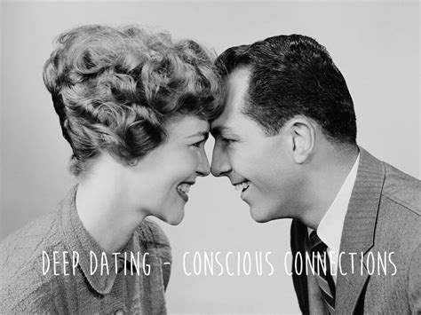 Conscious connections dating
